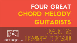 Lenny-Breau-4-Great-Chord-Melody-Players-Part-3