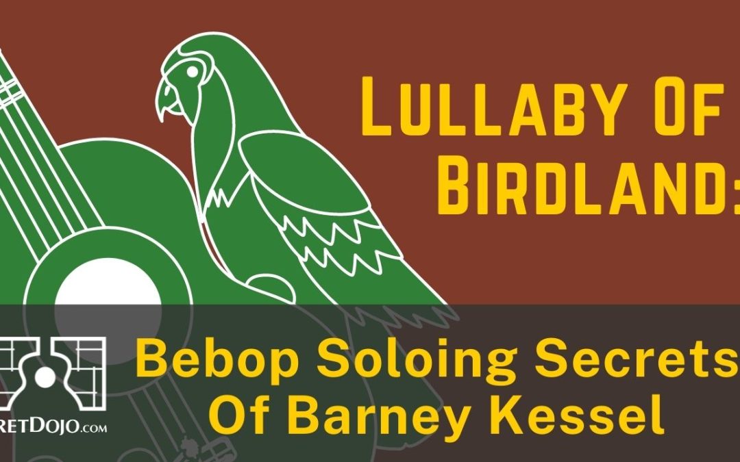 Lullaby Of Birdland Jazz Guitar Course – Special Offer!