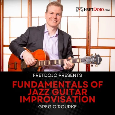 Fundamentals of Jazz Guitar Improvisation